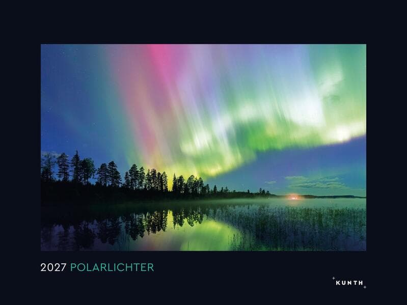 Polarlichter - KUNTH Wandkalender 2027