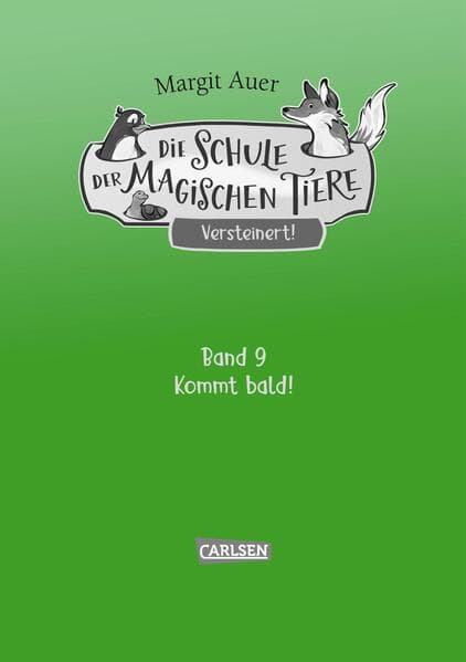 Die Schule der magischen Tiere Neuausgabe 9: Versteinert!