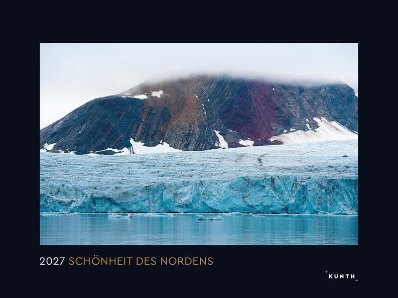 Schönheit des Nordens - KUNTH Wandkalender 2027