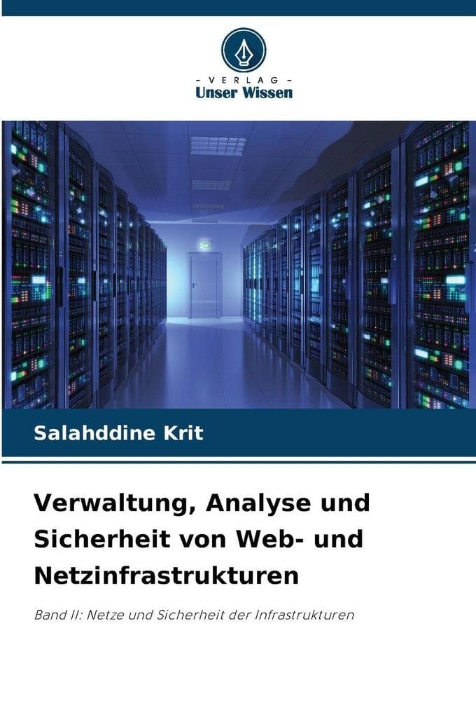 Verwaltung, Analyse und Sicherheit von Web- und Netzinfrastrukturen