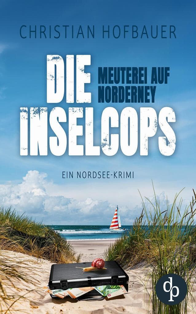 Meuterei auf Norderney | Ein Nordsee Krimi