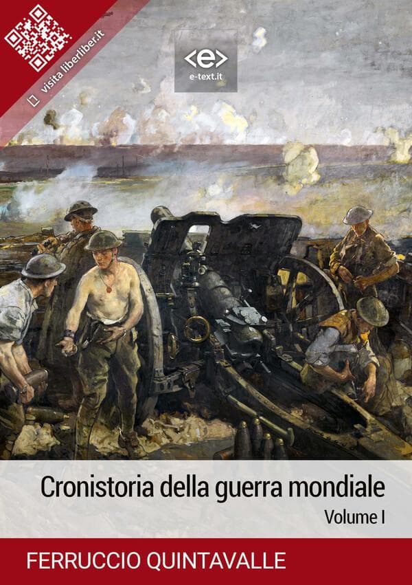 Cronistoria della guerra mondiale. Volume I