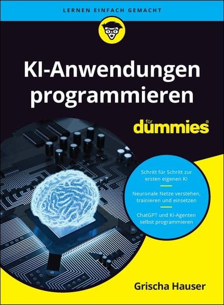 KI-Anwendungen programmieren für Dummies