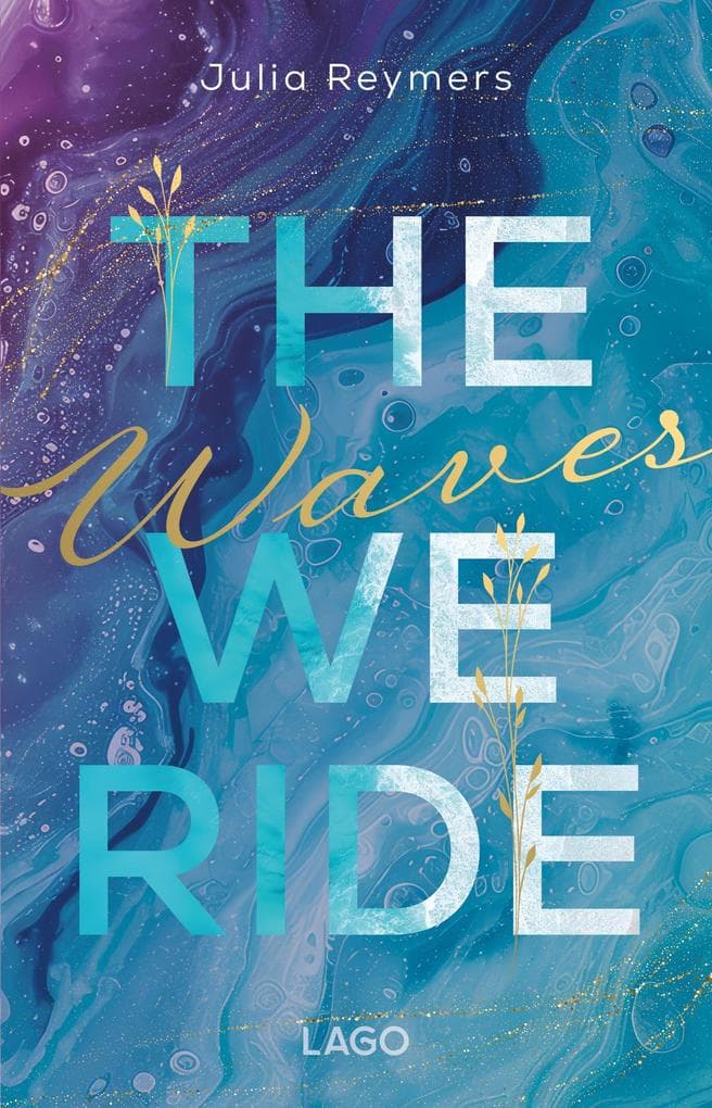 The Waves We Ride