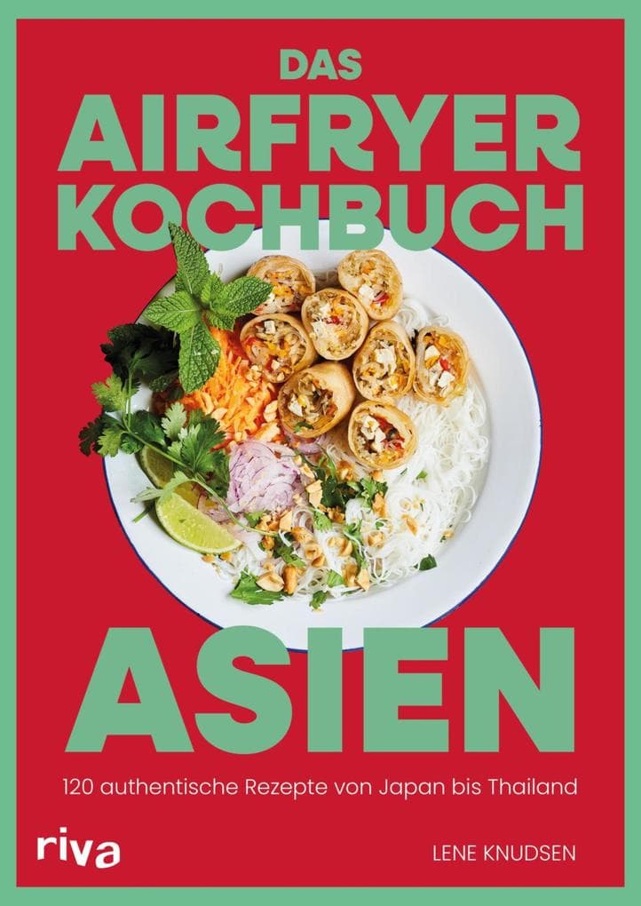 Das Airfryer-Kochbuch: Asien