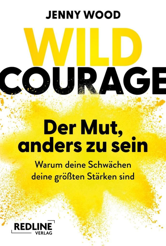 Wild Courage - Der Mut, anders zu sein