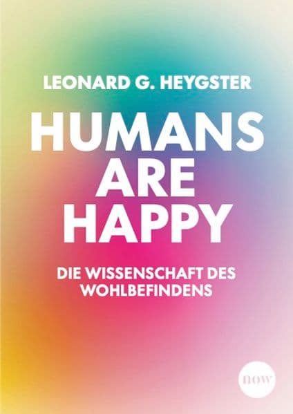 Humans are happy