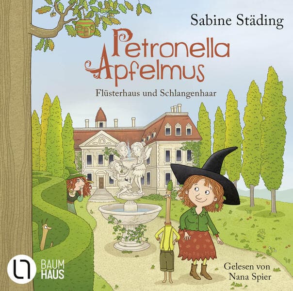 Petronella Apfelmus - Flüsterhaus und Schlangenhaar