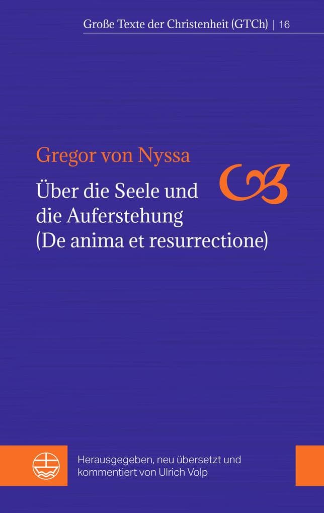 Über die Seele und die Auferstehung (De anima et resurrectione)