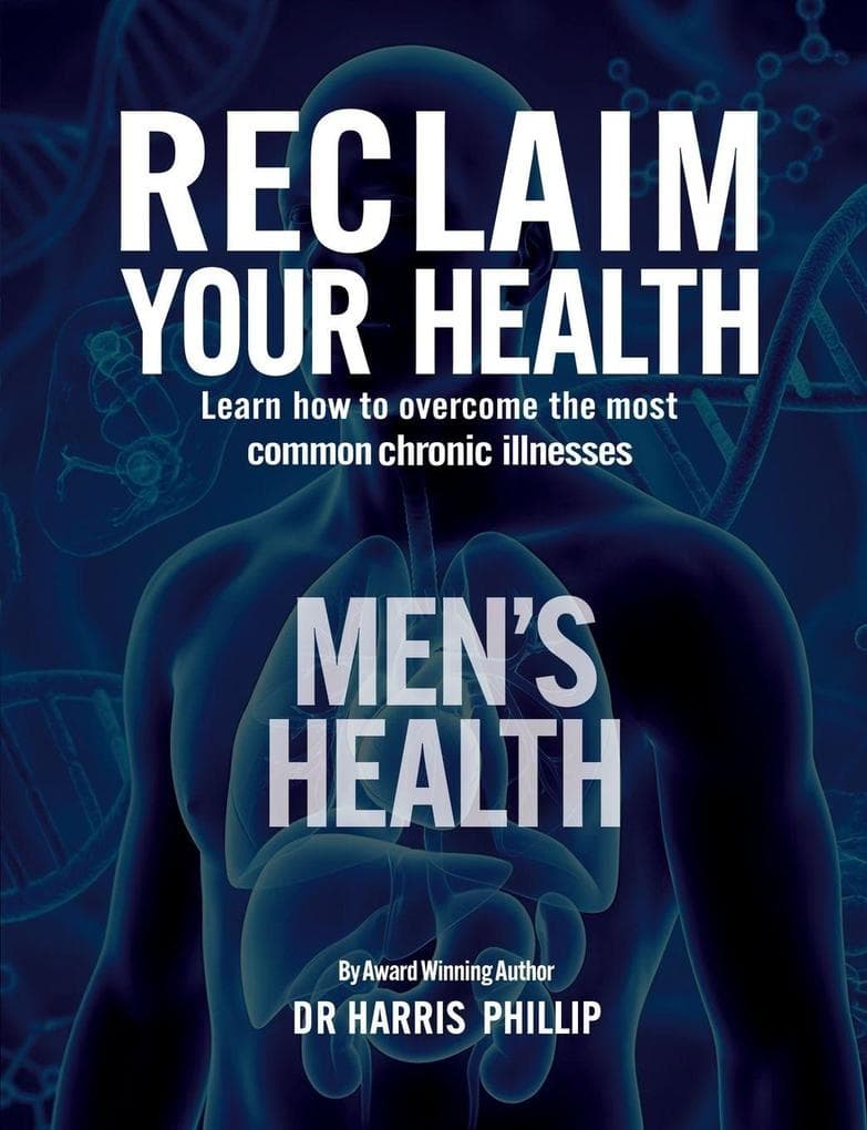 RECLAIM YOUR HEALTH - MEN'S HEALTH