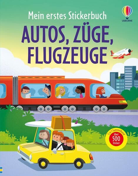 Mein erstes Stickerbuch: Autos, Züge, Flugzeuge