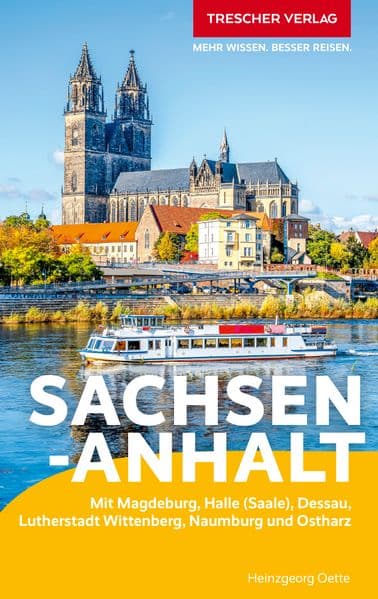 TRESCHER Reiseführer Sachsen-Anhalt