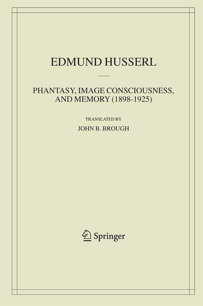 Phantasy, Image Consciousness, and Memory (1898-1925)