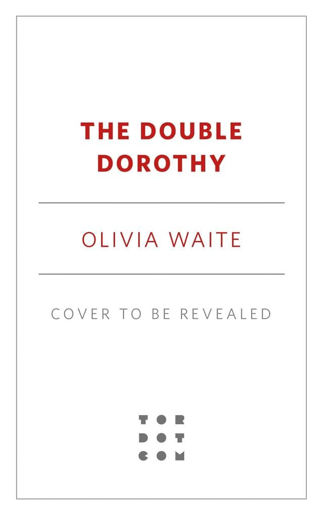 The Double Dorothy