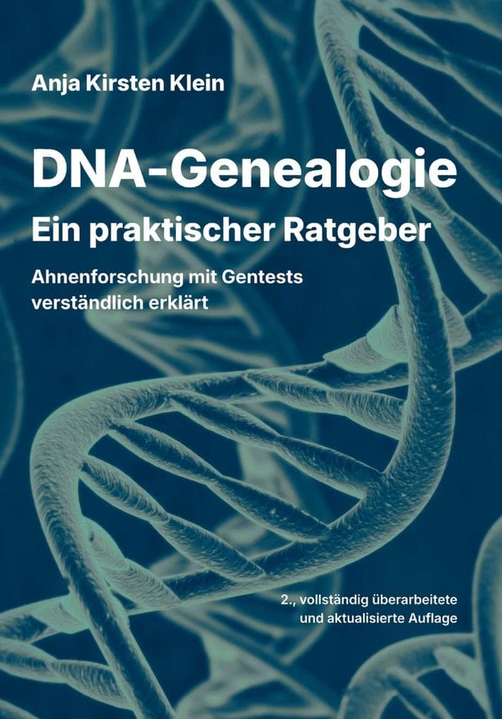 DNA-Genealogie - ein praktischer Ratgeber