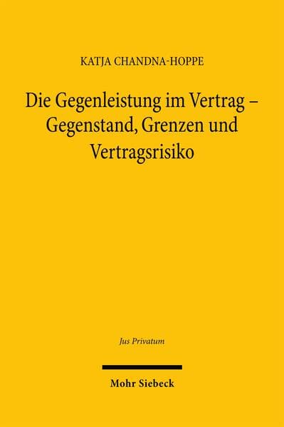Die Gegenleistung im Vertrag - Gegenstand, Grenzen und Vertragsrisiko