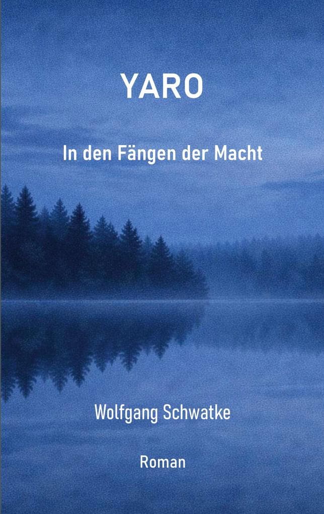 Yaro: In den Fängen der Macht