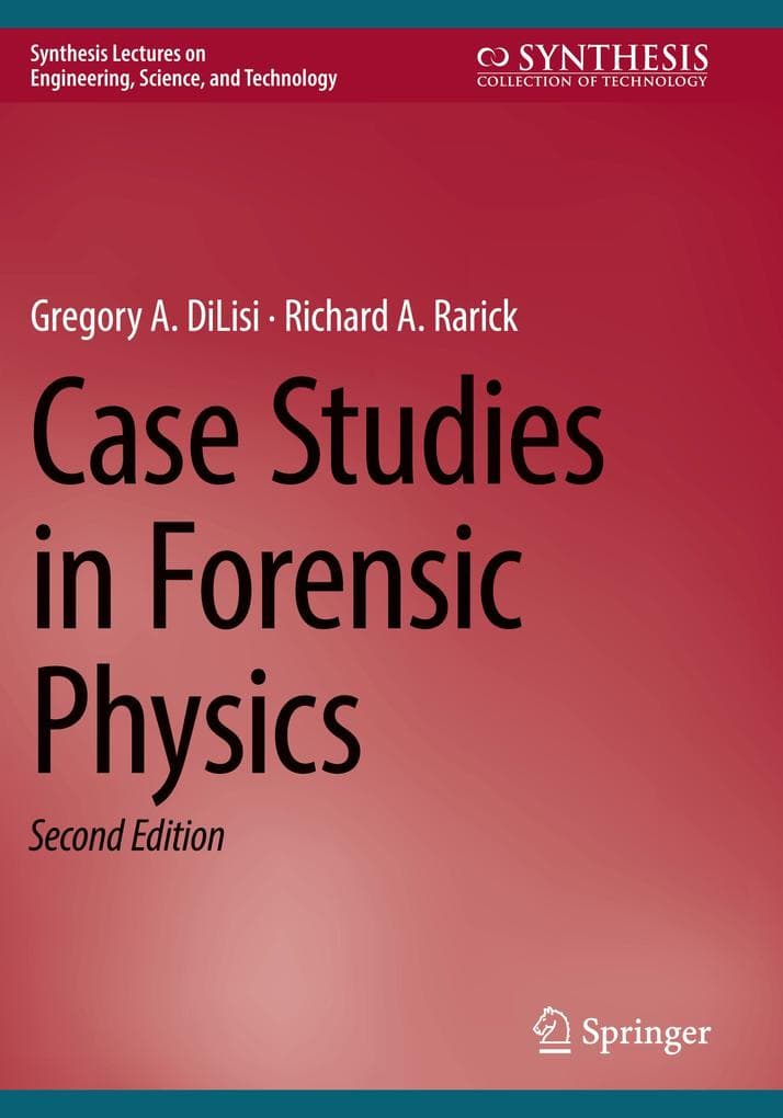 Case Studies in Forensic Physics