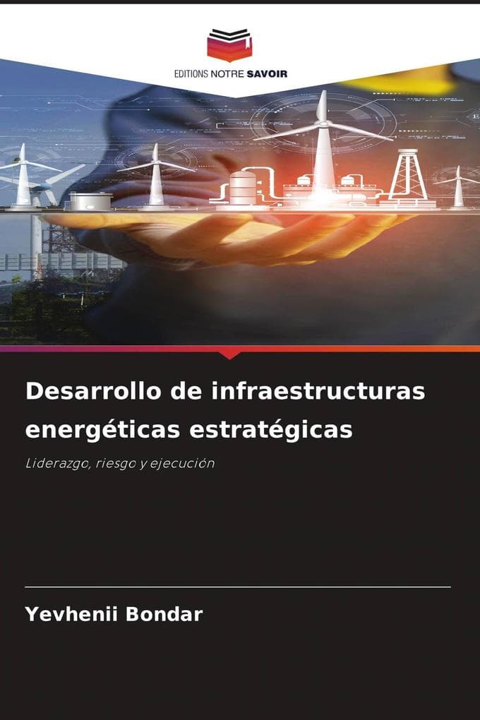 Desarrollo de infraestructuras energéticas estratégicas