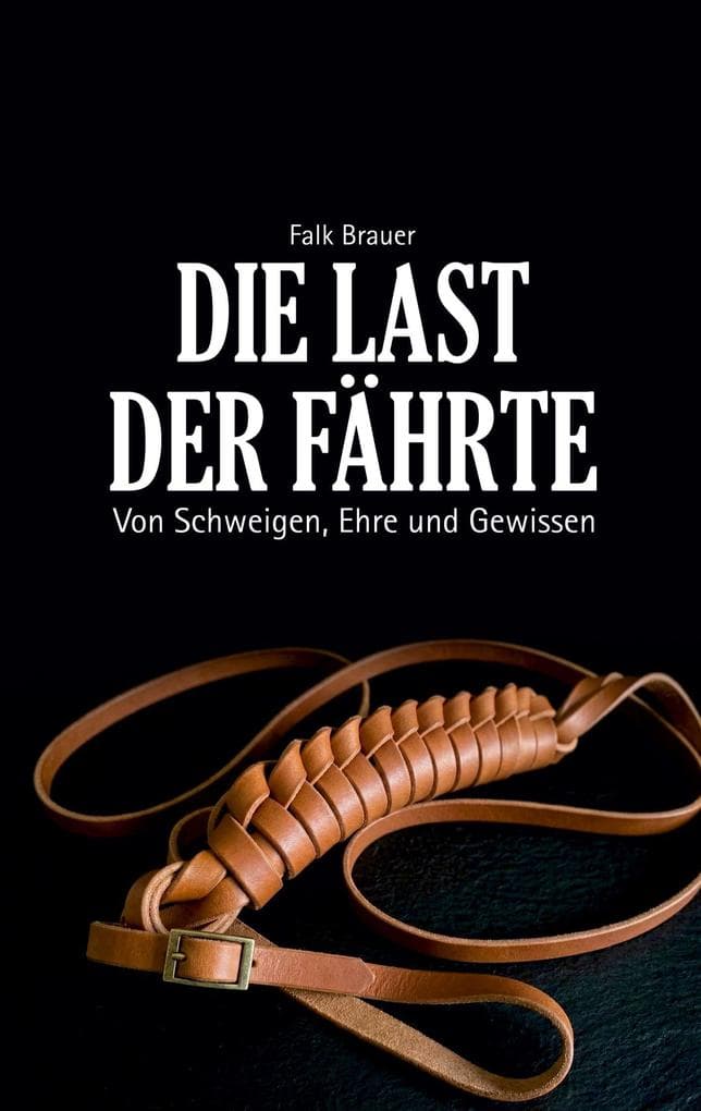Die Last der Fährte