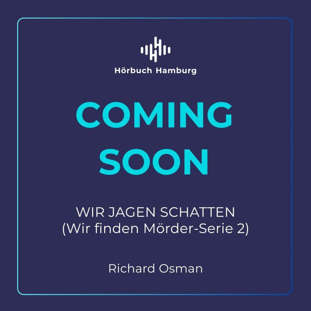 Wir jagen Schatten (Wir finden Mörder-Serie 2)