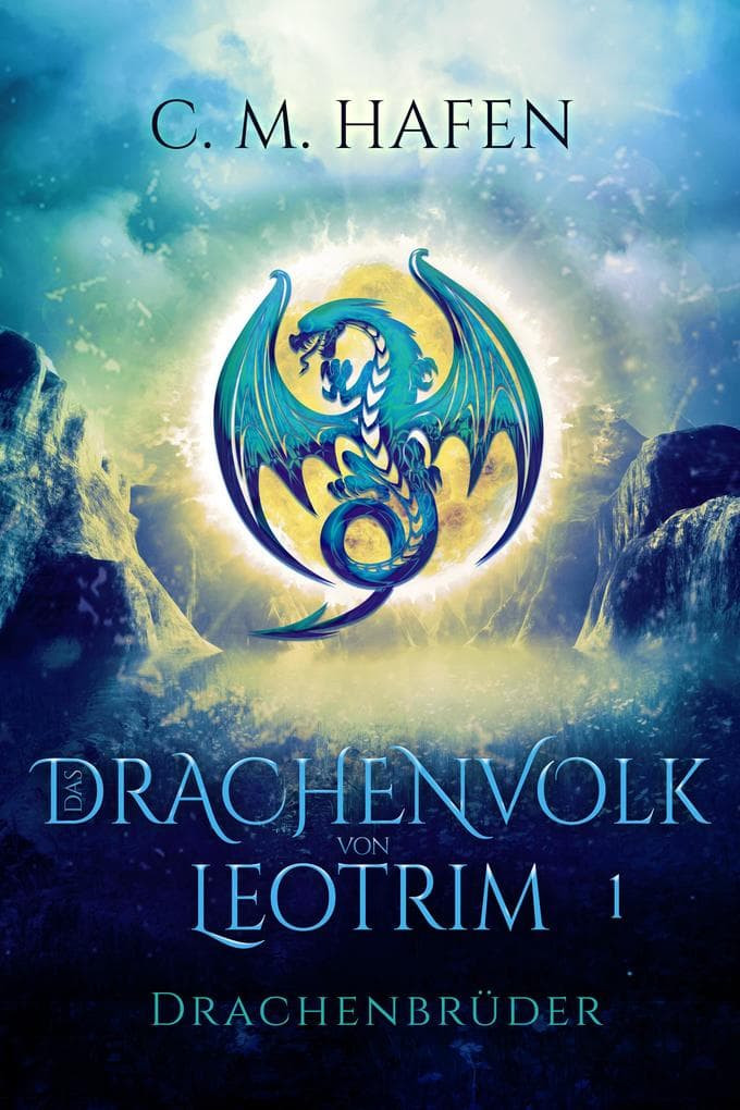 Das Drachenvolk von Leotrim 1 - Drachenbrüder