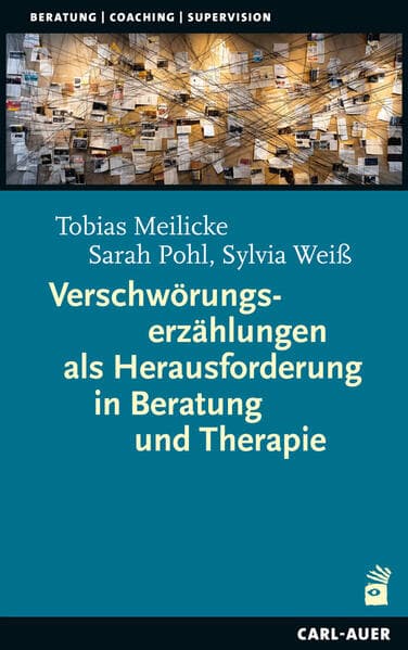 Verschwörungserzählungen als Herausforderung in Beratung und Therapie