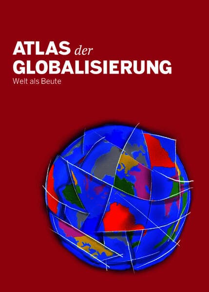 Atlas der Globalisierung 2026