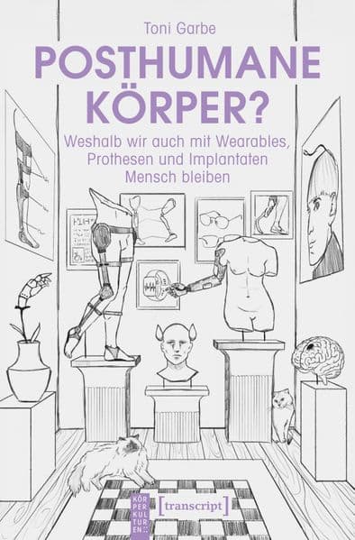 Posthumane Körper?