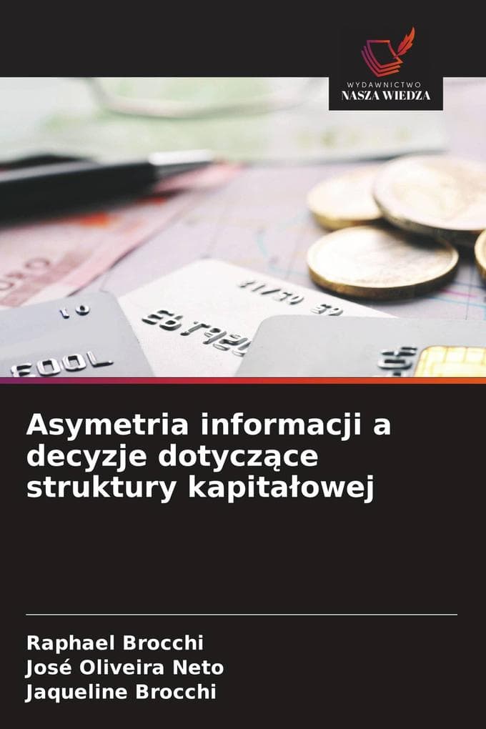 Asymetria informacji a decyzje dotyczce struktury kapitaowej