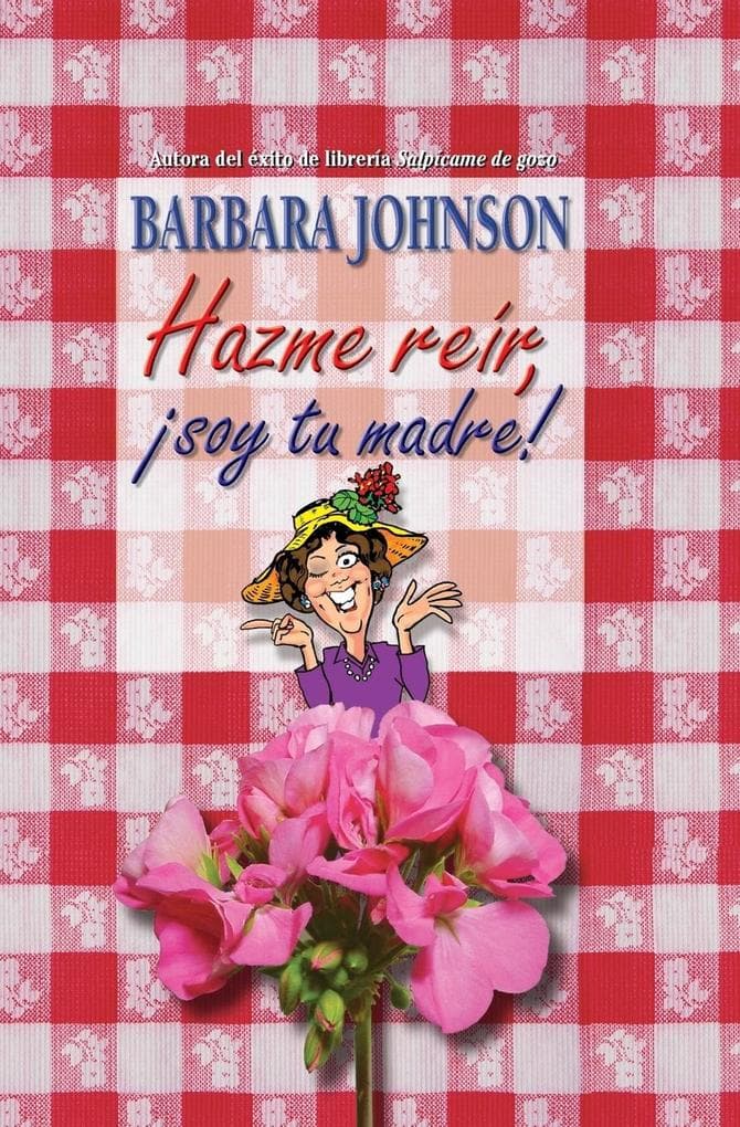 Hazme Reir, Soy Tu Madre