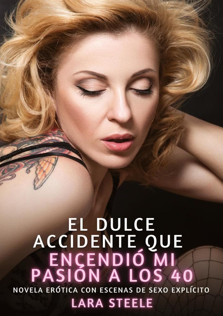 El Dulce Accidente que Encendió mi Pasión a los 40