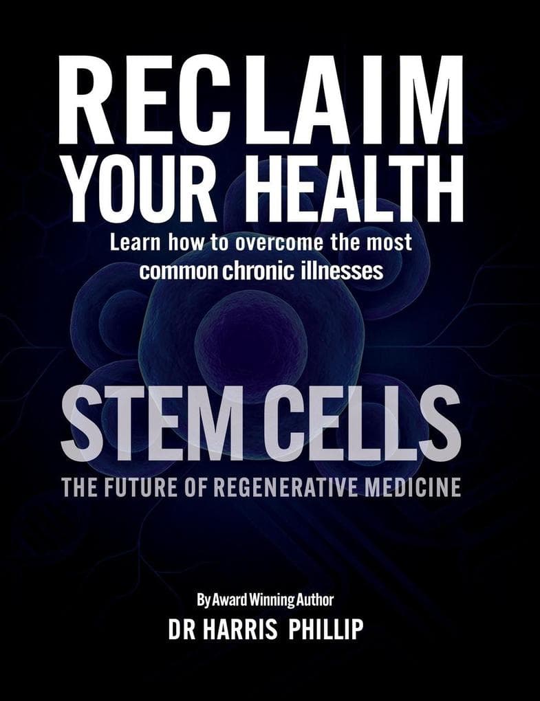 RECLAIM YOUR HEALTH - STEM CELLS