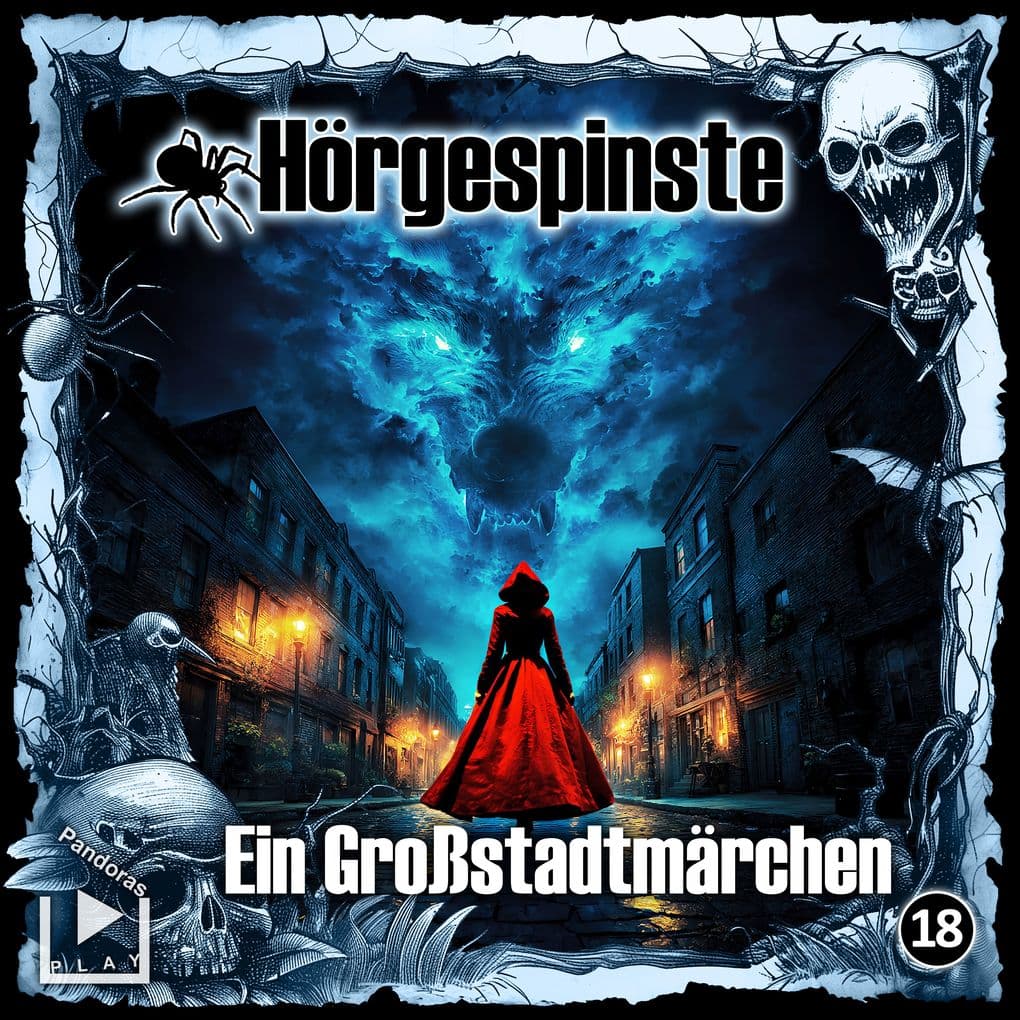 Hörgespinste 18 - Ein Großstadtmärchen