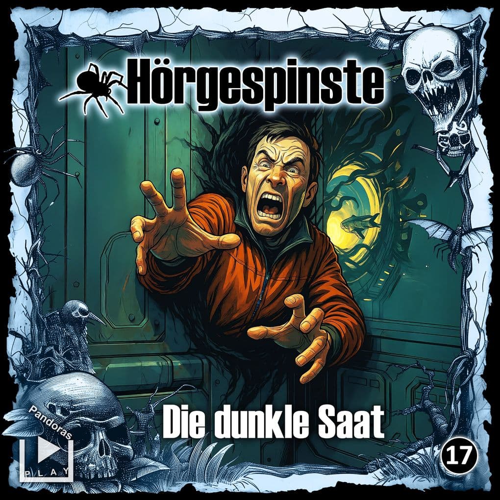 Hörgespinste 17 - Die dunkle Saat