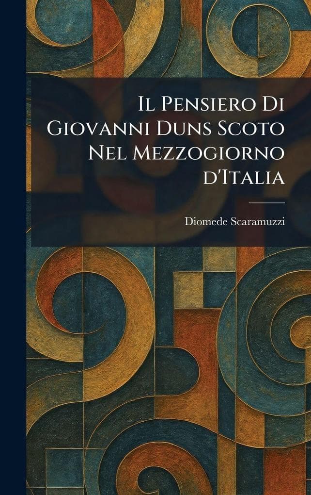 Il Pensiero Di Giovanni Duns Scoto Nel Mezzogiorno d'Italia