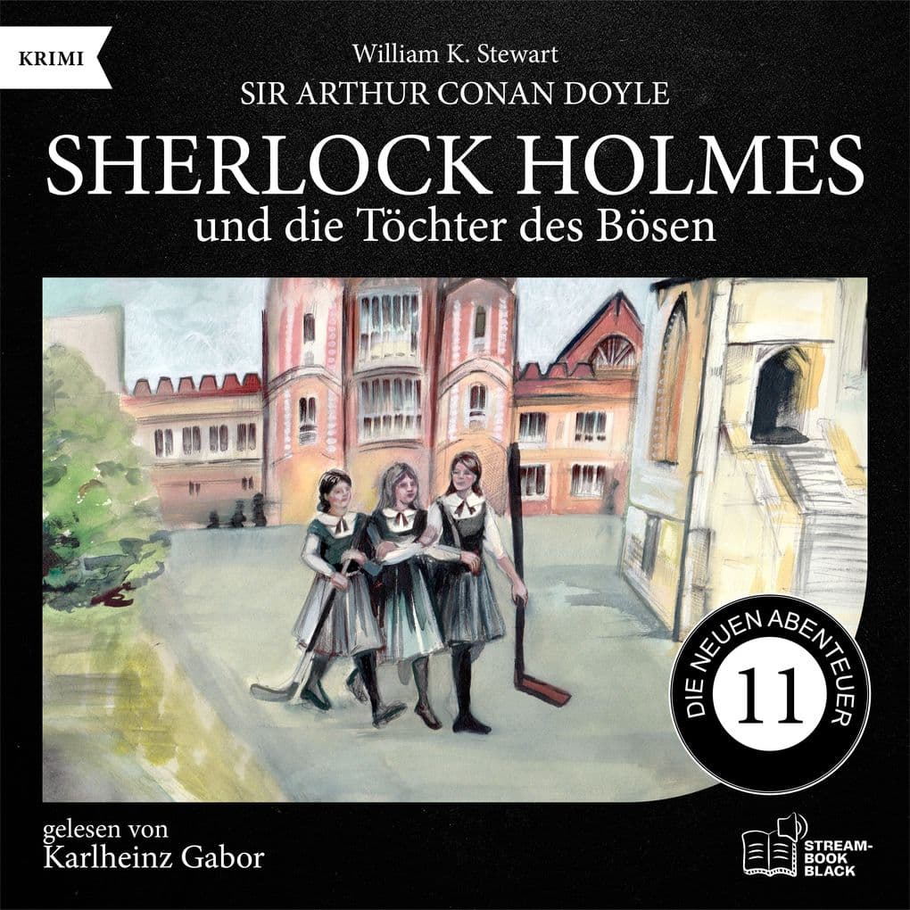 Sherlock Holmes und die Töchter des Bösen (Die neuen Abenteuer, Folge 11)