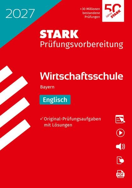 STARK Englisch - Wirtschaftsschule 2027 Bayern - Prüfungsvorbereitung