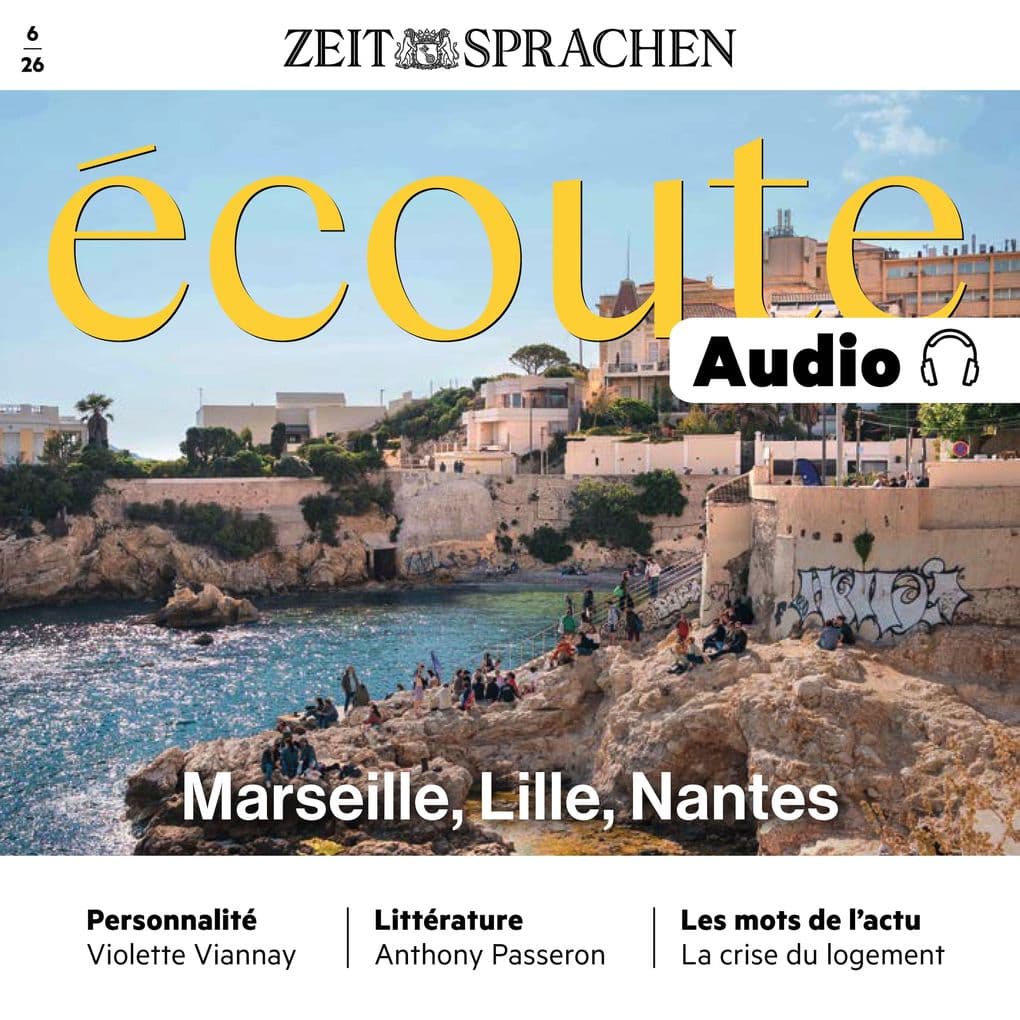 Französisch lernen Audio Marseille, Lille, Nantes