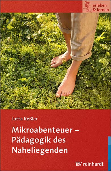 Mikroabenteuer - Kulturgeschichte des kleinen Wagnisses
