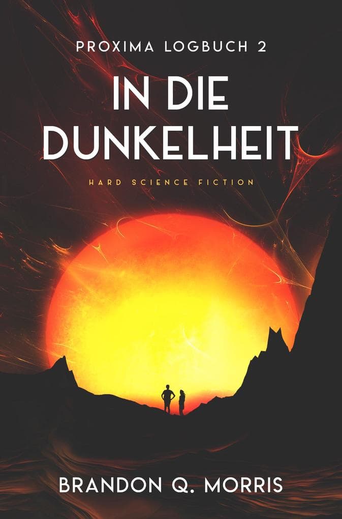 Proxima-Logbuch 2: In die Dunkelheit