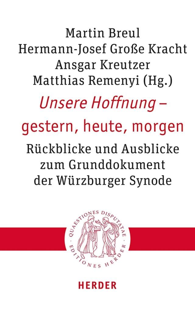 Unsere Hoffnung - gestern, heute, morgen