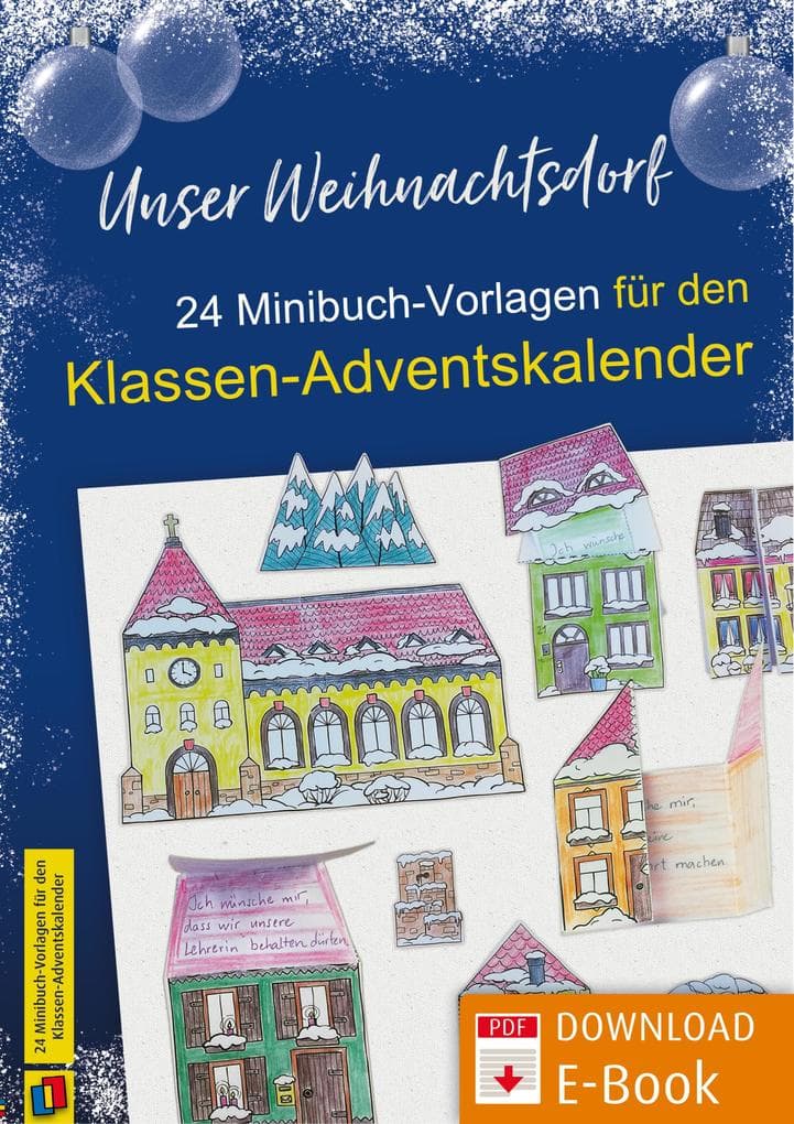 Unser Weihnachtsdorf: 24 Minibuch-Vorlagen für den Adventskalender
