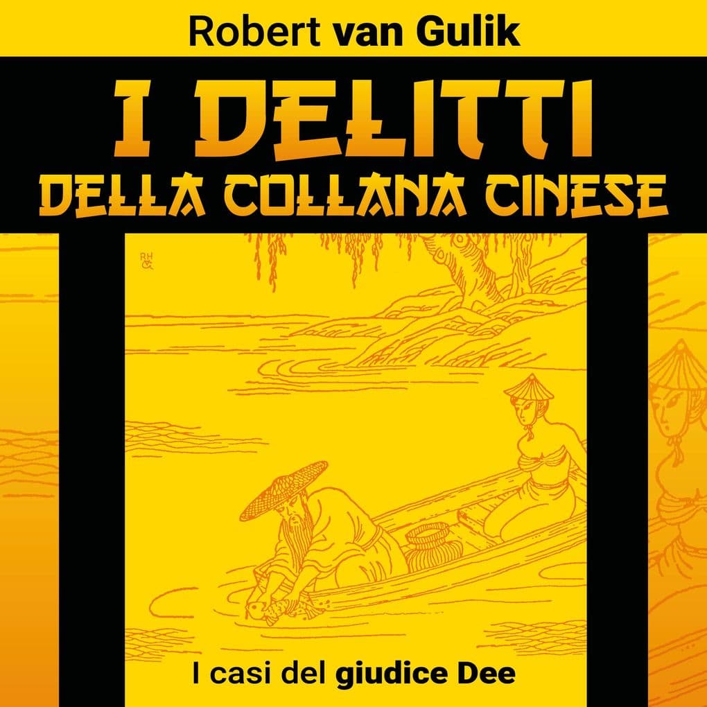 I delitti della collana cinese. I casi del giudice Dee