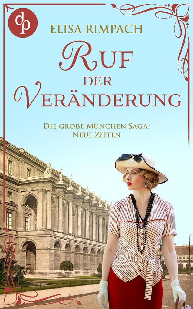 Ruf der Veränderung | Die historische Familiensaga im 20. Jahrhundert