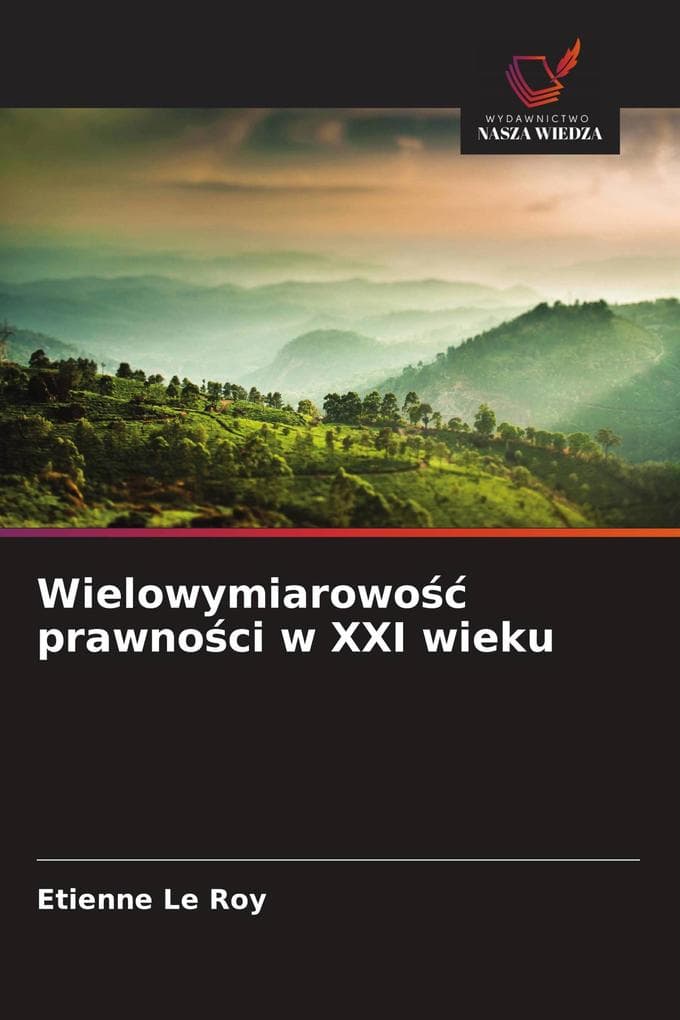Wielowymiarowo prawnoci w XXI wieku