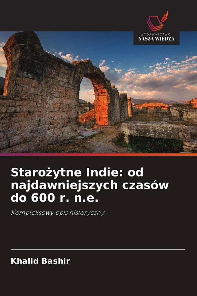 Staroytne Indie: od najdawniejszych czasów do 600 r. n.e.