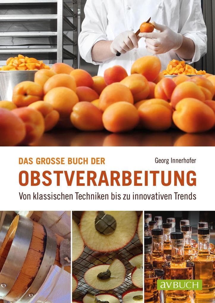 Das große Buch der Obstverarbeitung