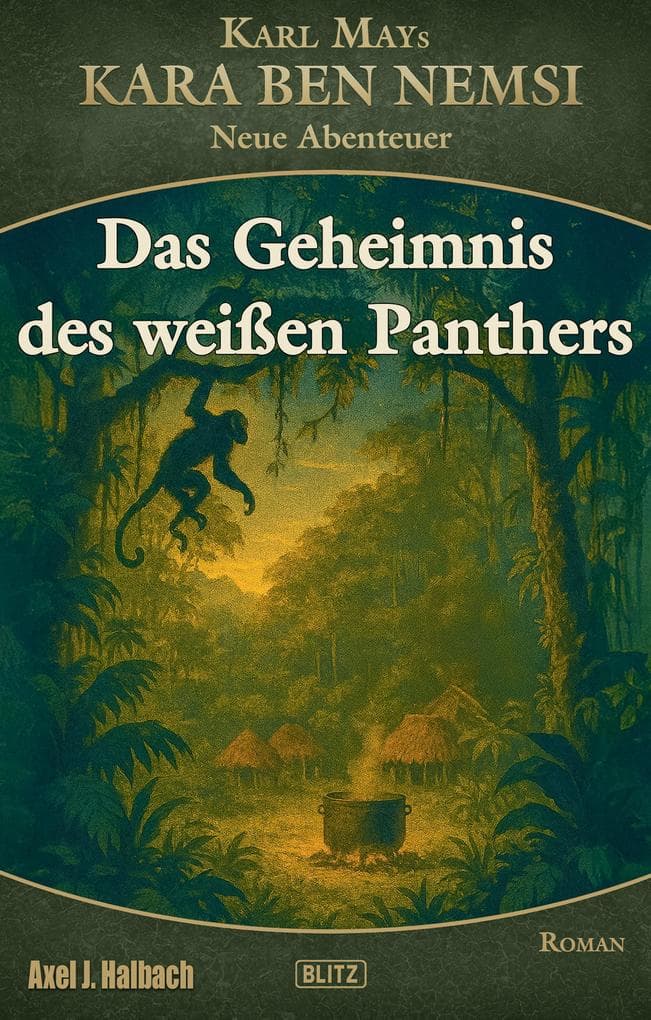 Kara Ben Nemsi - Neue Abenteuer 27: Das Geheimnis des weißen Panthers