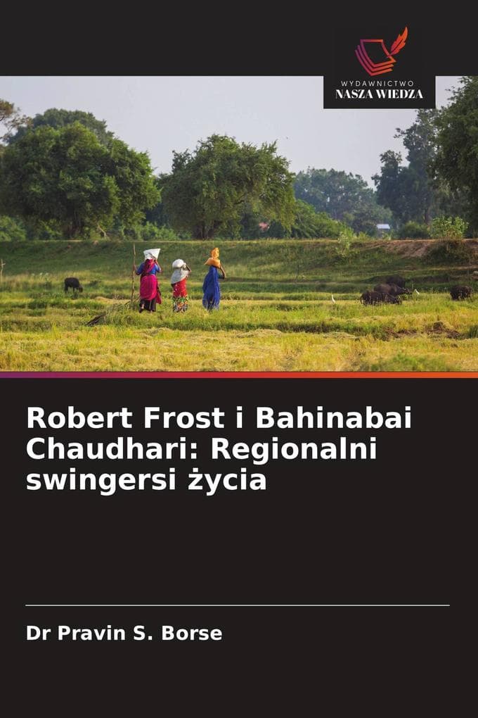 Robert Frost i Bahinabai Chaudhari: Regionalni swingersi ycia